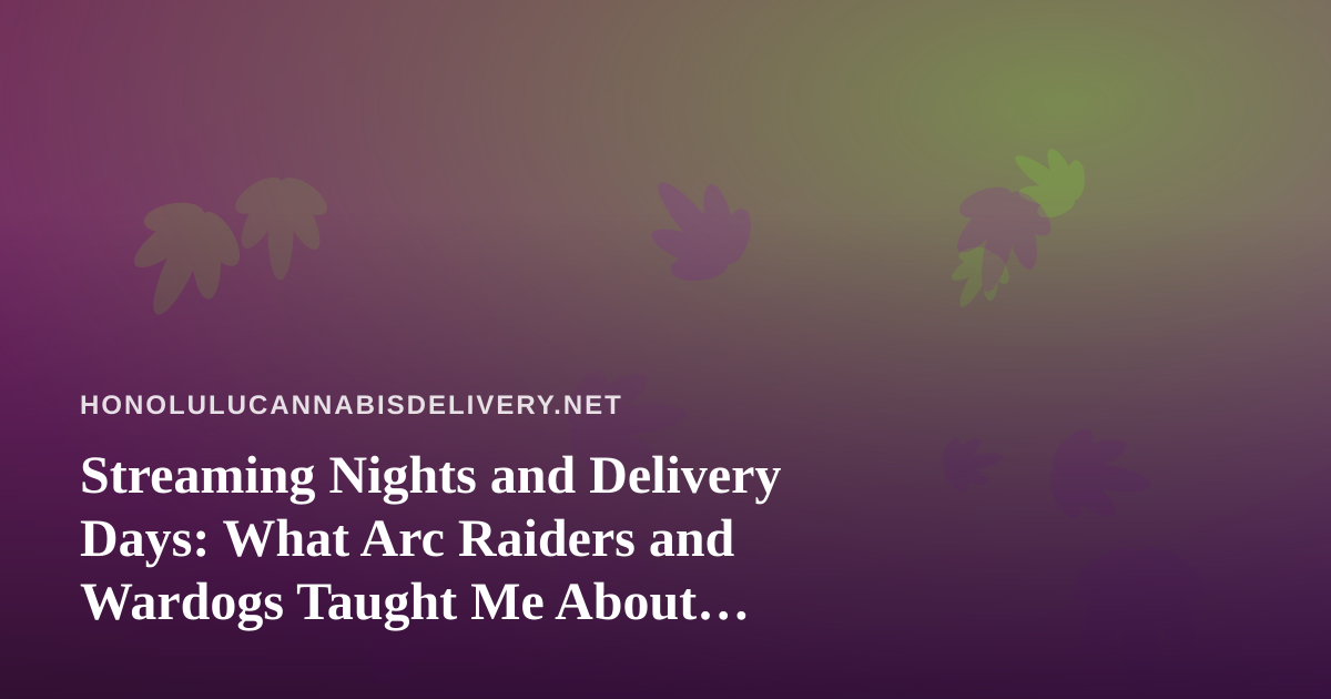 Streaming Nights and Delivery Days: What Arc Raiders and Wardogs Taught Me About Building a Loyal Audience